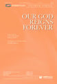 Our God Reigns Forever SATB choral sheet music cover